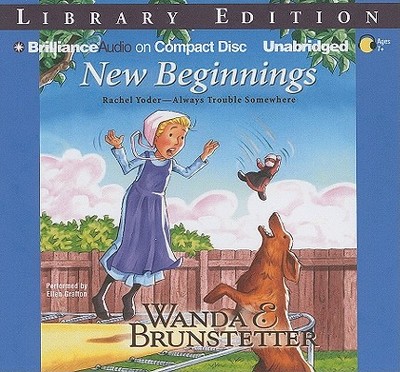 New Beginnings - Brunstetter, Wanda E, and Grafton, Ellen (Read by)