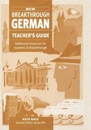 New Breakthrough German: Teacher's Guide to 3r.e