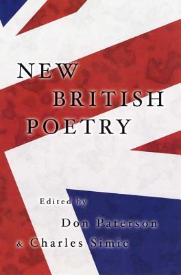 New British Poetry - Paterson, Don (Editor), and Simic, Charles (Editor)