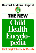 New Child Health Encyclopedia - Lovejoy, Fredrick, and Boston Children's Hospital, and Boston