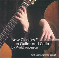 New Classics for Guitar and Cello by Muriel Anderson - Muriel Anderson