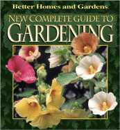 New Complete Guide to Gardening - Roth, Susan A (Photographer)