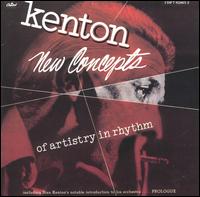 New Concepts of Artistry in Rhythm - Stan Kenton