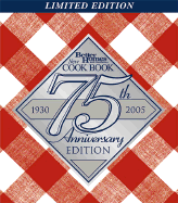 New Cook Book, 75th Anniversary Limited Edition - Better Homes and Gardens (Editor), and Laning, Tricia (Editor)