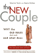 New Couple: Why the Old Rules Don't Work and What Does