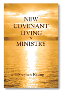 New Covenant Living & Ministry - Kaung, Stephen