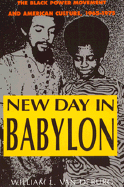 New Day in Babylon: The Black Power Movement and American Culture, 1965-1975