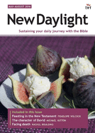 New Daylight May-August 2016: Sustaining your daily journey with the Bible