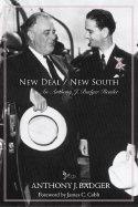 New Deal / New South: An Anthony J. Badger Reader - Badger, Anthony J, and Cobb, James C (Contributions by)