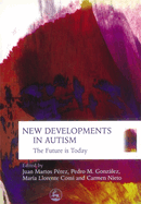 New Developments in Autism: The Furture Is Today