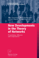 New Developments in the Theory of Networks: Franchising, Alliances and Cooperatives
