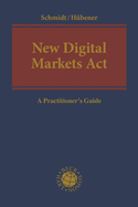 New Digital Markets Act: A Practitioner's Guide