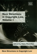 New Directions in Copyright Law, Volume 1