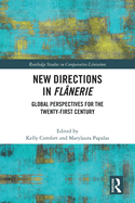 New Directions in Fl?nerie: Global Perspectives for the Twenty-First Century
