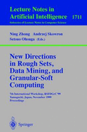 New Directions in Rough Sets, Data Mining, and Granular-Soft Computing: 7th International Workshop, Rsfdgrc'99, Yamaguchi, Japan, November 9-11, 1999 Proceedings
