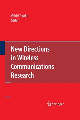 New Directions in Wireless Communications Research - Tarokh, Vahid (Editor)