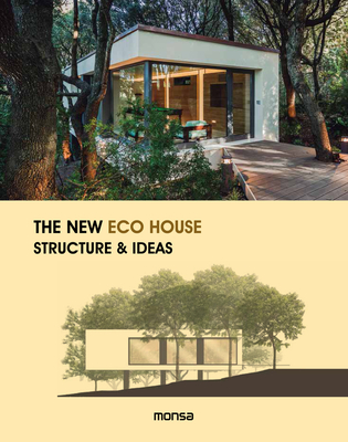 New Eco House: Structure and Ideas - Minguet, Anna