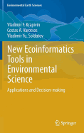 New Ecoinformatics Tools in Environmental Science: Applications and Decision-Making