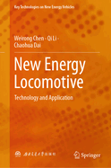 New Energy Locomotive: Technology and Application