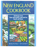 New England Cookbook: 350 Recipes from Town and Country, Land and Sea, Hearth and Home