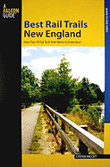 New England: More Than 30 Rail Trails from Maine to Connecticut