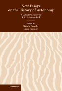 New Essays on the History of Autonomy: A Collection Honoring J. B. Schneewind