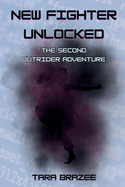 New Fighter Unlocked: The Second Outrider Adventure
