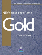 New First Certificate Gold Course Book - Acklam, Richard, and Wilson, Judith