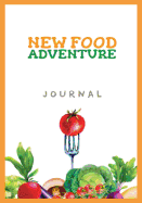 New Food Adventure Journal: Food Tasting Log Book