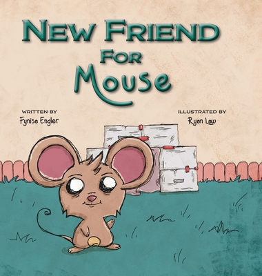 New Friend for Mouse - Engler, Fynisa