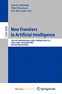 New Frontiers in Artificial Intelligence - Nakakoji, Kumiyo (Editor), and Murakami, Yohei (Editor), and McCready, Eric (Editor)