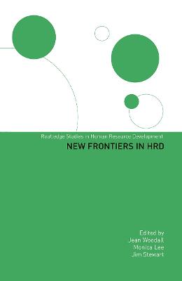 New Frontiers in HRD - Lee, Monica (Editor), and Stewart, Jim (Editor), and Woodall, Jean (Editor)