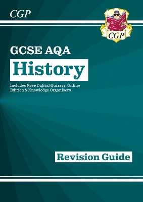 New GCSE History AQA Revision Guide (with Online Edition, Quizzes & Knowledge Organisers) - CGP Books (Editor)