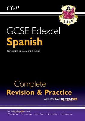 New GCSE Spanish Edexcel Complete Revision & Practice with CGP RevisionHub (for exams from 2026): Includes Audio & Online Tests - CGP Books (Editor)