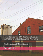 New Hampshire GPI Gasfitting License Exam Review Questions and Answers