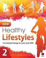 New Healthy Lifestyles 2: The Complete Package for Junior Cycle SPHE