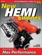 New Hemi Engines: 2003 to Present: How to Build Max Performance