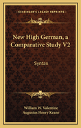 New High German, a Comparative Study V2: Syntax