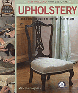 New Holland Professional Upholstery: The Complete Guide to Professional Results