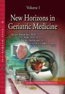 New Horizons in Geriatric Medicine: Volume 1