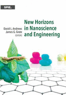 New Horizons in Nanoscience and Engineering