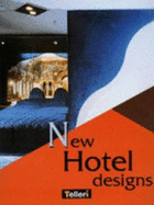 New Hotel Designs - De Vleeschouwer, Olivier, and Vleeschouwer, Olivier De