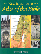 New Illustrated Atlas of the Bible
