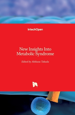 New Insights Into Metabolic Syndrome - Takada, Akikazu (Editor)