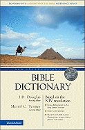New International Bible Dictionary: Based on the NIV