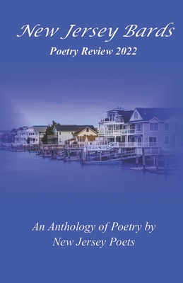 New Jersey Bards Poetry Review 2022 - Wagner, James P