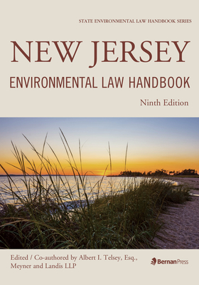 New Jersey Environmental Law Handbook - Telsey, Albert I