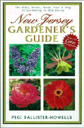 New Jersey Gardener's Guide - Ballister-Howell, Pegi