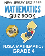 NEW JERSEY TEST PREP Mathematics Quiz Book NJSLA Mathematics Grade 4: Preparation for the NJSLA-M