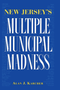 New Jerseys Multiple Municipal Madness